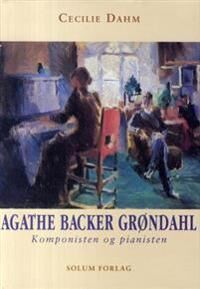 Agathe Backer Grøndahl Av Cecilie Dahm