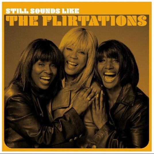 Still Sounds Like The Flirtations Vinyl