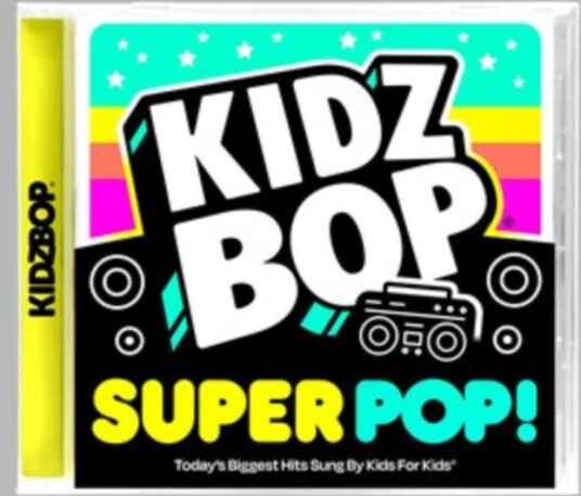 Kidz Bop Kids Kidz Bop Super Pop! CD