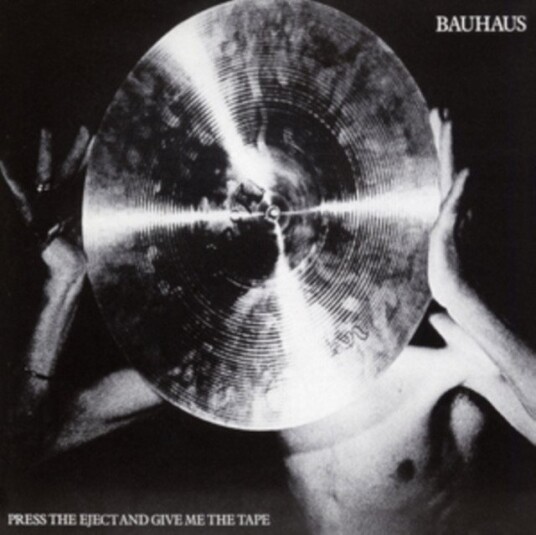 Bauhaus Press The Eject And Give Me The Tape Uk Vinyl