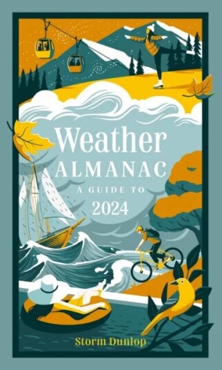 Weather Almanac 2024 Av Storm Dunlop, Collins Books