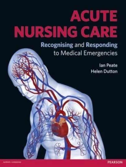 Acute Nursing Care Av Ian Peate, Helen Dutton