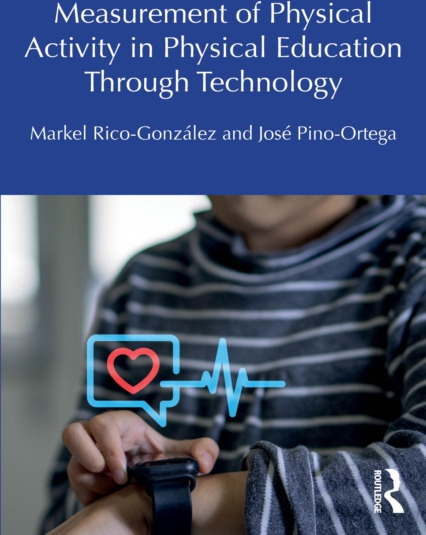 Measurement of Physical Activity in Physical Education Through Technology