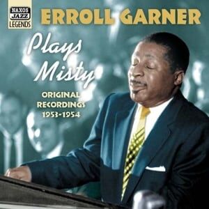 Bengans Erroll Garner - Plays Misty: Original Recordings 1953-1954 Bengans Erroll Garner - Plays Misty: Original Recordings 1953-1954