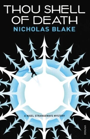 Thou Shell Of Death Av Nicholas Blake