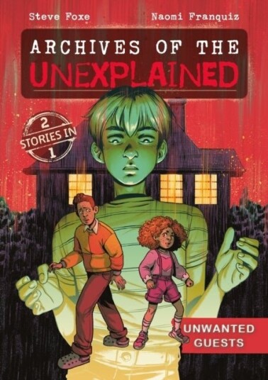 Archives of the Unexplained: Unwanted Guests Archives of the Unexplained: Unwanted Guests