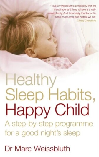Healthy Sleep Habits, Happy Child Av Dr Marc Weissbluth