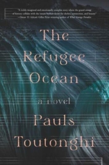 The Refugee Ocean Av Pauls Toutonghi The Refugee Ocean Av Pauls Toutonghi