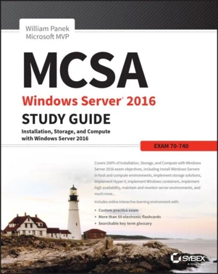 Mcsa Windows Server 2016 Study Guide: Exam 70-740 Av William Panek