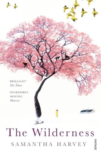 The Wilderness Av Samantha Harvey