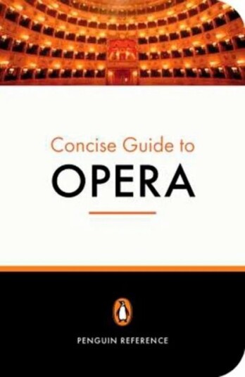 The Penguin Concise Guide to Opera av Amanda Holden The Penguin Concise Guide to Opera av Amanda Holden