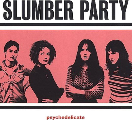 Slumber Party  Psychedelicate  CD