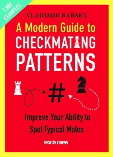 A Modern Guide To Checkmating Patterns Av Vladimir Barsky