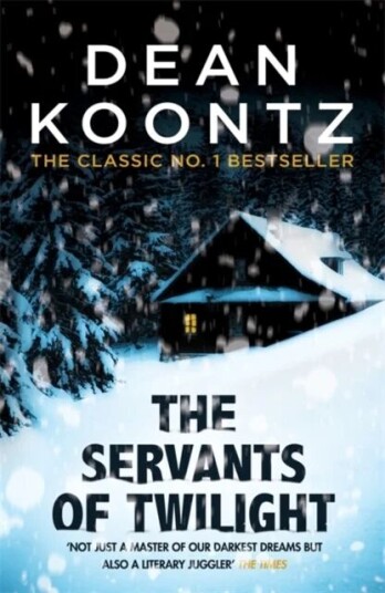 The Servants of Twilight av Dean Koontz