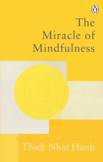 The Miracle Of Mindfulness Av Thich Nhat Hanh
