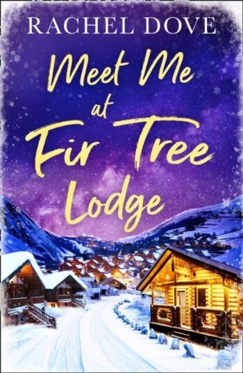 Meet Me At Fir Tree Lodge Av Rachel Dove