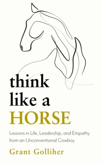Think Like A Horse Av Grant Golliher