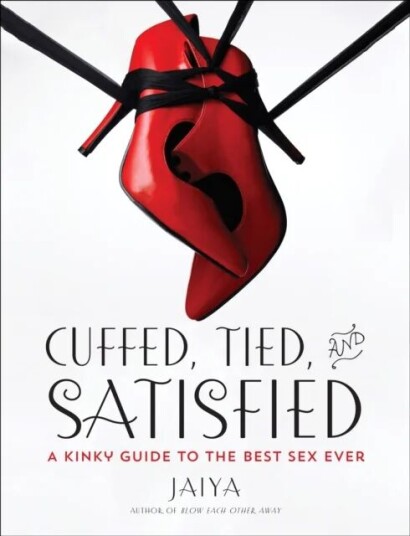 Cuffed, Tied, And Satisfied Av Jaiya