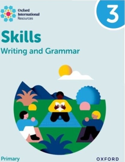 Oxford International Resources: Writing and Grammar Skills: Practice Book 3