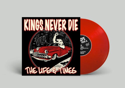 Kings Never Die The Life & Times LP/Vinyl