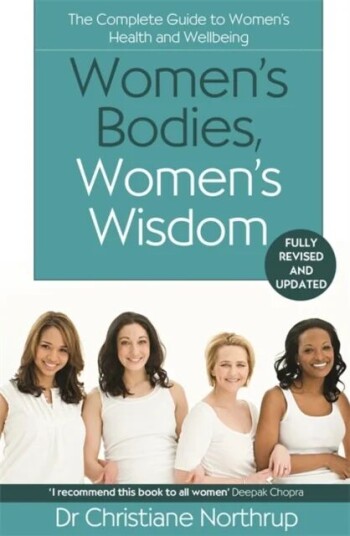 Women'S Bodies, Women'S Wisdom Av Christiane Northrup