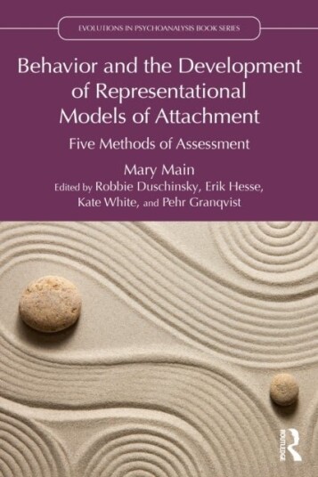 Behavior and the Development of Representational Models of Attachment