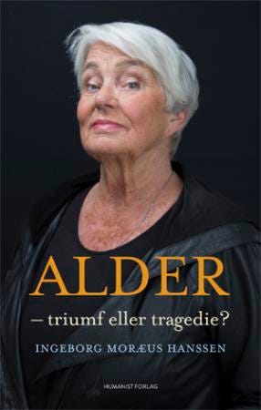 Alder triumf eller tragedie?