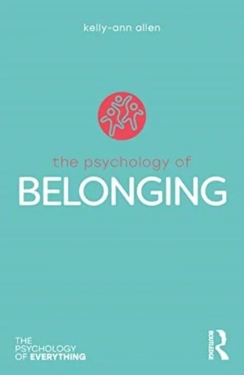 The Psychology Of Belonging Av Kelly-Ann (Monash University Australia) Allen