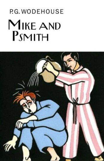 Mike And Psmith Av P.G. Wodehouse Mike And Psmith Av P.G. Wodehouse