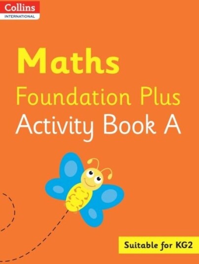Collins International Maths Foundation Plus Activity Book A Collins International Maths Foundation Plus Activity Book A