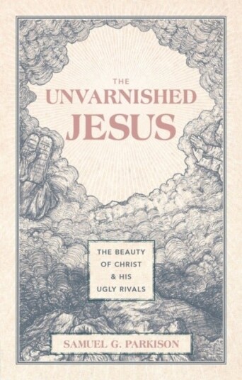 The Unvarnished Jesus The Unvarnished Jesus