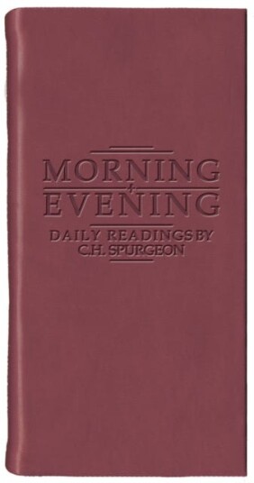 Morning And Evening ¿ Matt Burgundy Av C. H. Spurgeon