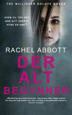 Der Alt Begynner Av Rachel Abbott