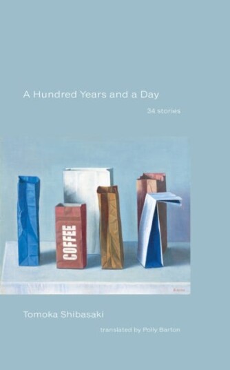 A Hundred Years and a Day  34 Stories