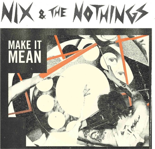 Nix The Nothings Make It Mean Vinyl Nix The Nothings Make It Mean Vinyl
