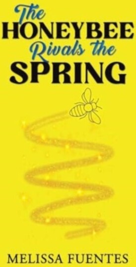 The Honeybee Rivals the Spring