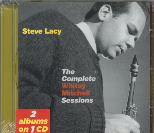 Steve Lacy Complete Whitey Mitchell Sessions Lacy S CD Steve Lacy Complete Whitey Mitchell Sessions Lacy S CD