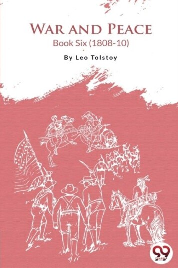 War and Peace Book 6 War and Peace Book 6