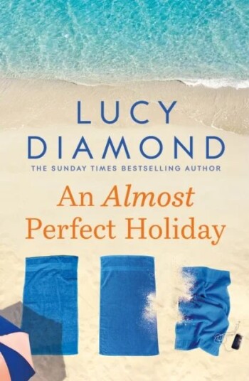 An Almost Perfect Holiday Av Lucy Diamond