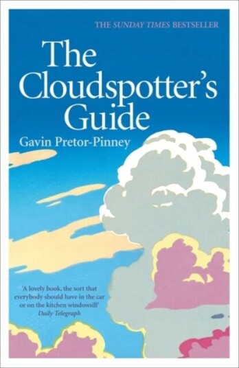 The Cloudspotter'S Guide Av Gavin Pretor-Pinney The Cloudspotter'S Guide Av Gavin Pretor-Pinney