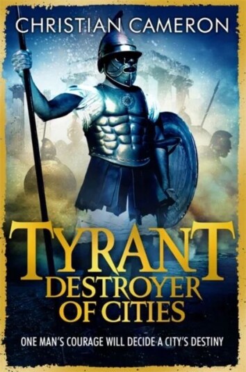 Tyrant: Destroyer Of Cities Av Christian Cameron Tyrant: Destroyer Of Cities Av Christian Cameron