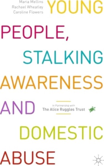 Young People, Stalking Awareness And Domestic Abuse