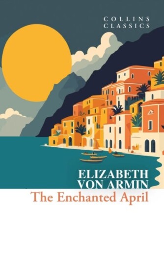 The Enchanted April The Enchanted April