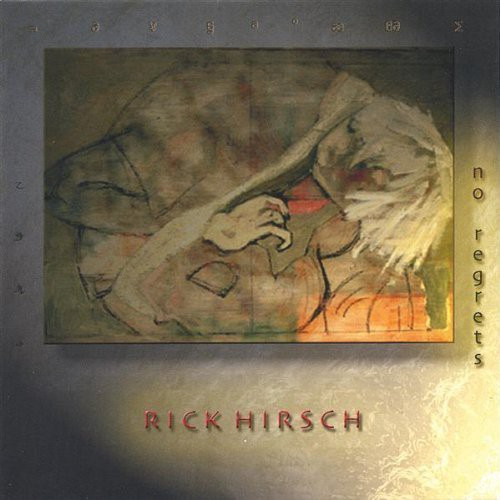 Rick Hirsch No Regrets CD