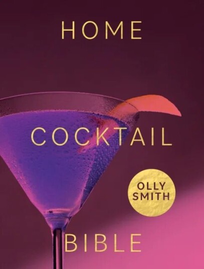 Home Cocktail Bible Av Olly Smith