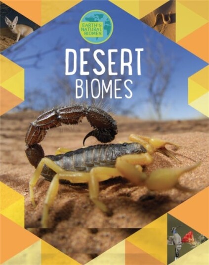 Earth'S Natural Biomes: Deserts Av Louise Spilsbury, Richard Spilsbury