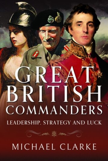 Great British Commanders Great British Commanders