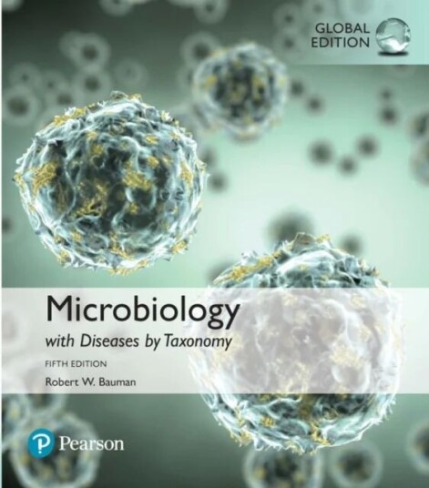 Microbiology With Diseases By Taxonomy, Global Edition Av Robert Bauman