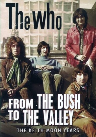 The Who From The Bush To The Valley DVD