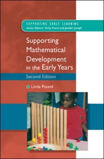 Supporting Mathematical Development In The Early Years Av Linda Pound